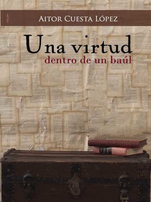 cover image of Una virtud dentro de un baúl